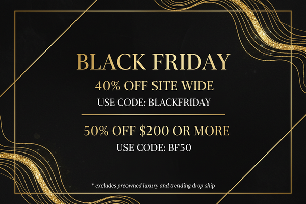 can you do the exact same one as last time but get the words correct to say:  BLACK FRIDAY 40% OFF SITE WIDE USE CODE:  BLACKFRIDAY 50% OFF $200 OR MORE USE CODE: BF50  * excludes preowned luxury and trending drop ship